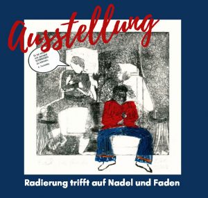 Read more about the article Aus­stel­lung im Kunst­Ka­bi­nett : Ute Rei­necke – Radie­rung trifft auf Nadel und Faden
